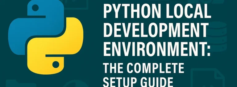 How to SetUp a Python Development Environment: A Beginner’s Guide
