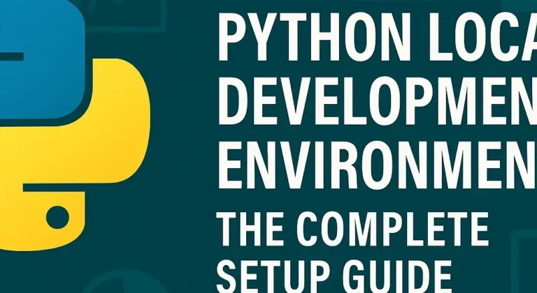How to Set Up a Python Development Environment (Beginner’s Guide)